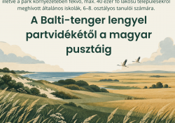 A Balti-tenger lengyel partvidékétől a magyar pusztáig
